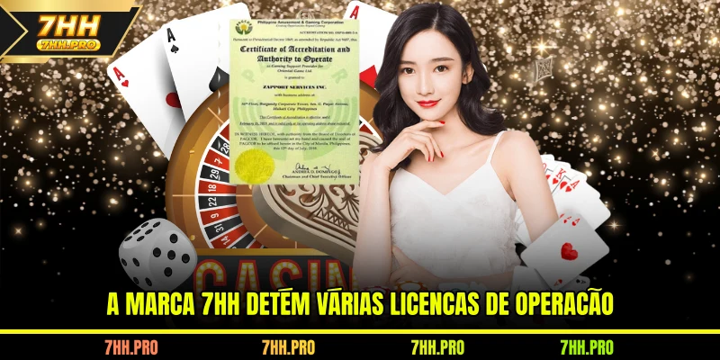 A marca 7HH detém várias licenças de operação