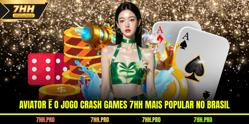 Aviator é o jogo Crash Games 7HH mais popular no Brasil