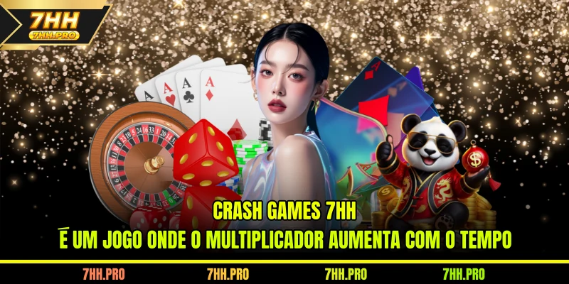 Crash Games 7HH é um jogo onde o multiplicador aumenta com o tempo