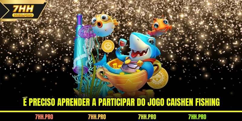 Como jogar Caishen Fishing na 7HH