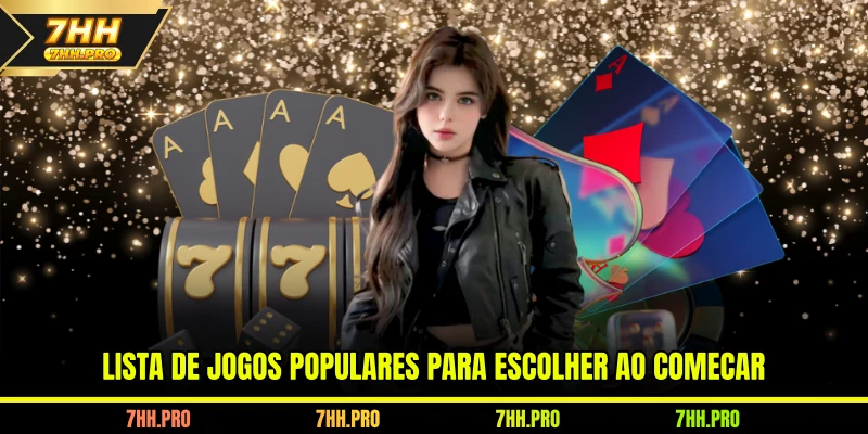 Lista de jogos populares na 7HH