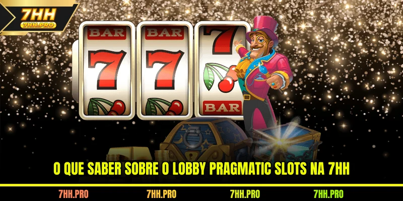 O que saber sobre a Pragmatic Play na 7HH