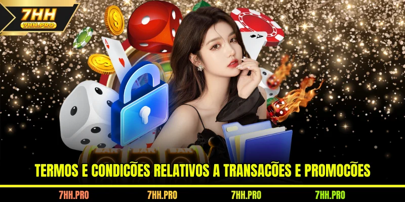 Termos E Condições relativos a transações e promoções
